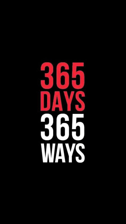 365 DAYS 365 WAYS