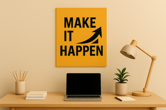 MAKE IT HAPPEN
